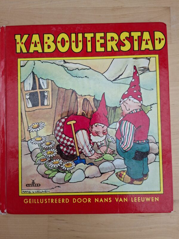 Kabouterstad Nans van Leeuwen Mulder vintage hardcover kinderboek jaren 40-50