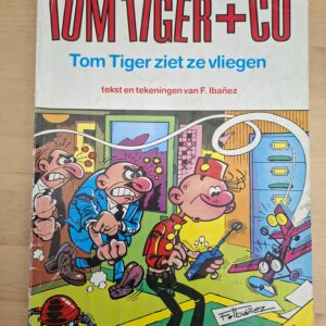Tom Tiger en Co deel 2 Tom Tiger ziet ze vliegen F Ibanez softcover stripboek