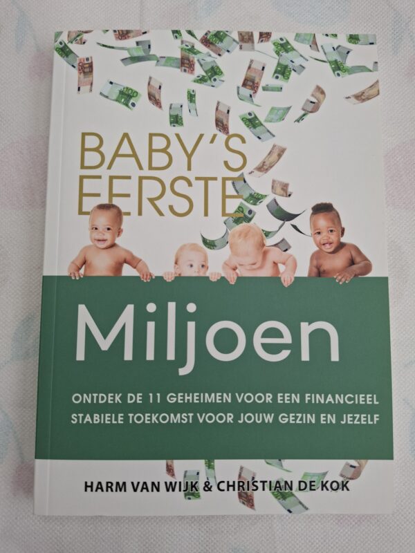 20260606_140435 Baby's eerste miljoen Harm van Wijk Christian de Kok 11 geheimen financieel stabiele toekomst