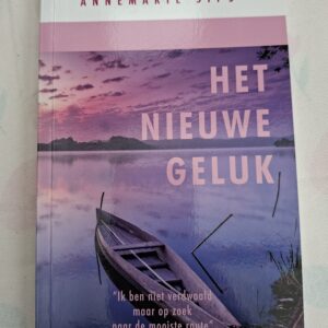 Het nieuwe geluk Annemarie Sips softcover negende boek