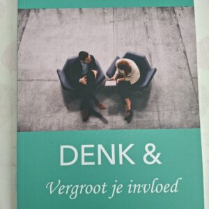 Denk & vergroot je invloed Inge Rock leiderschap teamleden softcover